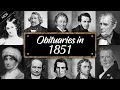 Obituary Famous Faces WE LOST in 1851