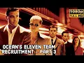 OCEAN S ELEVEN 2001 Assembling the ELEVEN Part 3 of 3 George Clooney Brad Pitt Matt Damon