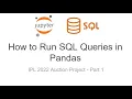 How to run SQL Queries in Python Pandas Library - IPL Auction Project