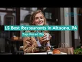 15 Best Restaurants in Altoona PA