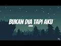 Download Lagu Judika - Bukan Dia Tapi Aku | Lirik Lagu