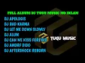 Download Lagu FULL ALBUM TERBARU DJ TUGU MUSIC NO IKLAN