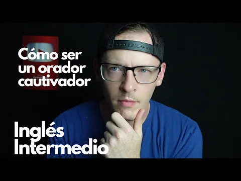 A1: lección de listening — Aprende inglés con temas interesantes ¿Cómo ser un buen orador? Inglés intermedio Input… | Pensando Inglés