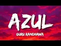 Download Lagu Azul Lyrics - Guru Randhawa