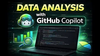 Data Analysis with GitHub Copilot in VS Code Full Workflow