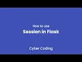 Flask Tutorial - How to use Session in Flask
