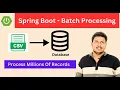 Spring Batch Processing A Comprehensive Step-by-Step Tutorial