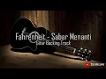 Lagu Fahrenheit - Sabar Menanti Guitar Backing Track