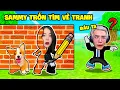 Lagu SAMMY VÀ PHONG CẬN CHƠI TRỐN TÌM VẼ TRANH TÀNG HÌNH TRONG ROBLOX