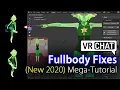 NEW 2020 VRChat FBT Fixes Fullbody Avatar Mega-Tutorial