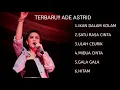 KUMPULAN LAGU TERBARU!! ADE ASTRID