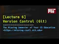 Lecture 6 Version Control git 2020
