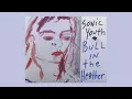 Sonic Youth -  Bull in the heather (karaoke)