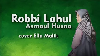 robbi lahul asmaul husna cover ella malik