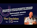 Daniel Woods - Building a Service Business Through Hospitality and Intentional Leadership