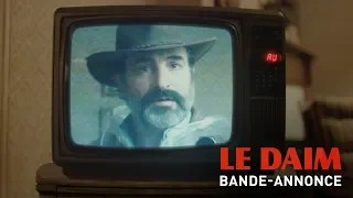 LE DAIM - Bande Annonce VF