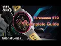 Tutorial - Garmin Forerunner 570 Complete Guide Setup Features Activity Tracking Wi-Fi