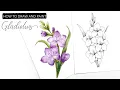 Watercolour Gladiolus How To Draw And Paint August s Birth Month Flower