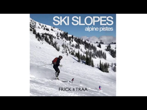 SKI SLOPES by Frick & Traa - Out Now!