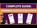 Complete Guide How to Redeem Fetch Reward Points VISA Gift Cards Cash and MORE