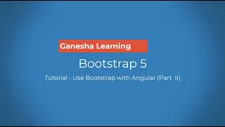 Tutorial - How to use Bootstrap 5 with Angular Part II