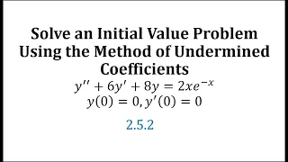 Initial Value Problem Using Method of Undetermined Coefficients