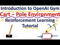 Introduction to OpenAI Gym Gymnasium Cart-Pole Environment - Reinforcement Learning Tutorial