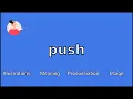 PUSH - Meaning and Pronunciation