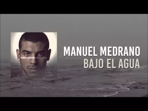 Download MP3 Manuel Medrano - Bajo El Agua (Audio Oficial)