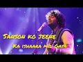 Download Lagu sanson ko jeene Ka Sahara mil Gaya (Zid) Hindi Song ❤️ arijit Singh.  ....