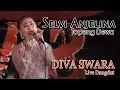 Selvi Anjelina  -Topeng Dewa #DIVA_SWARA