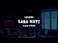 La Luna - Lara Hati (Lyric Video)
