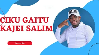 kajei salim ciku gaitu official video skiza 8543564 