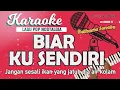 Karaoke BIAR KU SENDIRI - Betharia Sonata // Music By Lanno Mbauth