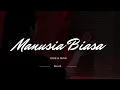 Download Lagu Manusia Biasa - Yovie \u0026 Nuno (Reverb Version) Cinta Luar Biasa