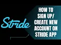 How to Sign Up for Stride Account - Register Stride App