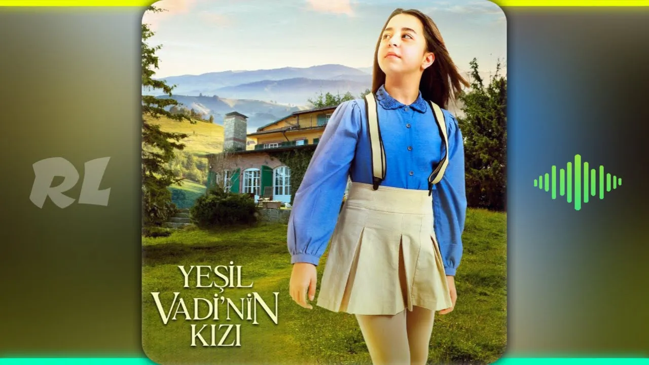 Yeşil Vadinin Kızı - Jenerik