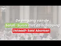 Lagu De omgang van de Salafi-Sunni met de schepping | Ustaadh Said Abarkan حفظه الله