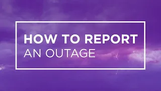How to Report an Outage