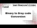 Binary to Gray code Conversion Tamil
