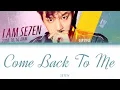 SE7EN (세븐) - Come Back To Me (와줘) 韓繁中字 [Just Listen…] (Color Coded Lyrics Chn/Rom/Han)