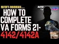 VA Disability Claims Process Tips For Completing VA forms 21-4142 and 21-4142a