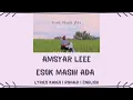 Download Lagu [Cover] Amsyar Leee / Hannah Delisha - Esok Masih Ada / 明日もまだある | LYRICS KANJI/ROMAJI/ENGLISH
