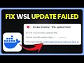 Docker Desktop WSL Update Failed Fix