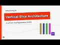 Integrating a Database w Entity Framework - VERTICAL SLICE ARCHITECTURE