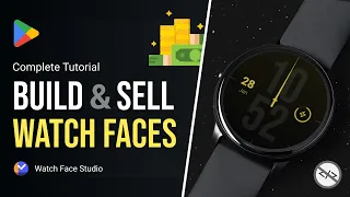 Complete Guide on Building and Publishing a Watch Face for Wear-OS on Play Store - No Coding
