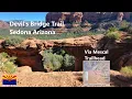 Devils Bridge Trail Via Mescal Trailhead - Sedona Arizona