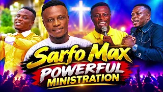 Sarfo Max powerful 2 hours 30mins worship combination 