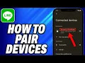 How to pair devices on Line - Easy Fix