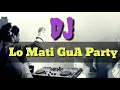 Download Lagu DJ Lo Mati GuA  Party | breakbeat | Remix